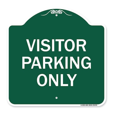 Signmission Parking Reserved Sign Visitor Parking Only, Green & White Aluminum Sign, 18" x 18", GW-1818-23376 A-DES-GW-1818-23376